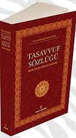 Tasavvuf Sözlüğü & (Istılahat-ı İnsan-ı Kamil)