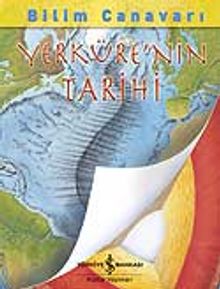 Bilim Canavarı & Yerkürenin Tarihi