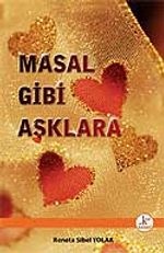 Masal Gibi Aşklara