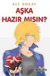 Aşka Hazır mısın?