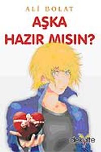 Aşka Hazır mısın?