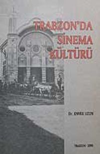 Trabzon'da Sinema Kültürü / 40-B-13