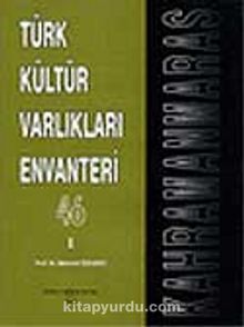 Türk Kültür Varlıkları Envanteri Kahramanmaraş 46 (2 Cilt)
