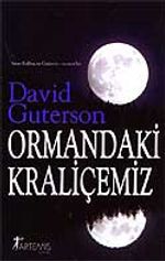 Ormandaki Kraliçemiz