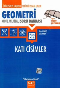 Üniversiteye Hazırlık Geometri Katı Cisimler Konu Anlatımlı Soru Bankası
