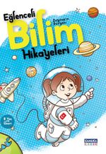 Zeynep'in Dünyası Eğlenceli Bilim Hikayeleri