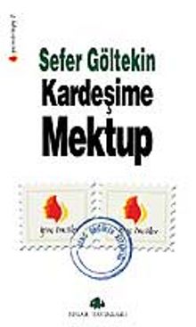 Kardeşime Mektup - Sefer Göltekin