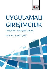 Uygulamalı Girişimcilik & Hayaller Gerçek Olsun