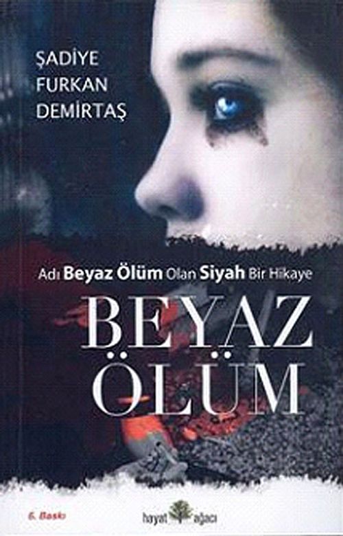 Beyaz Ölüm & Adı Beyaz Ölüm Olan Siyah Bir Hikaye