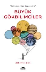 Batlamyus'tan Kopernik'e Büyük Gökbilimciler