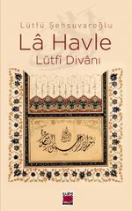 La Havle - Lütfi Divanı