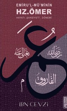 Emirül Müminin Hz. Ömer'in Hayatı ve Tarihi
