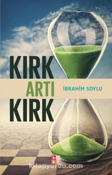 Kırk Artı Kırk - İbrahim Soylu
