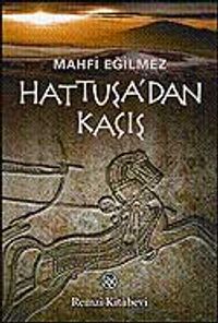 Hattuşa'dan Kaçış