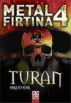 Metal Fırtına-4 Turan