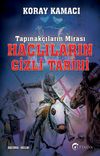 Tapınak&ccedil;ıların Mirası Ha&ccedil;lıların Gizli Tarihi