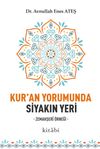 Kur&rsquo;an Yorumunda Siyakın Yeri