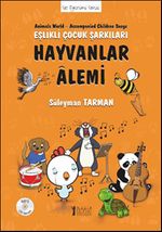 Hayvanlar Alemi Eşlikli Çocuk Şarkıları (Cd'li)