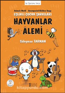 Hayvanlar Alemi Eşlikli Çocuk Şarkıları (Cd’li) - Süleyman Tarman
