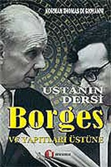 Ustanın Dersi Borges ve Yapıtları Üstüne