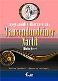 Ausgewaehlte Maerchen Aus Tausendundeiner Nacht Binbir Gece