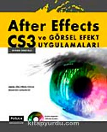 After Effects CS3 ve Görsel Efekt  Uygulamaları (Cd Ekli)