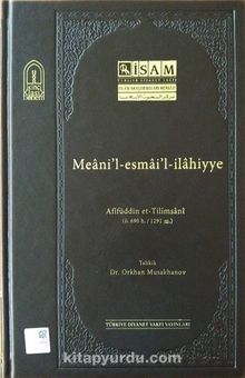 Meani’l-esmai’l-ilahiyye (Ciltli) - Afifüddin Süleyman Et-Tilmsani
