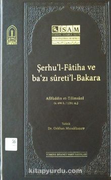 Şerhu’l-Fatiha ve Ba’zı Sureti’l-Bakara - Afifüddin Süleyman Et-Tilmsani