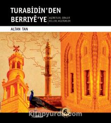Turabidin'den Berriye'ye & Aşiretler - Dinler - Diller - Kültürler
