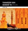 Turabidin'den Berriye'ye & Aşiretler - Dinler - Diller - Kültürler