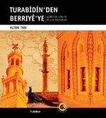 Turabidin'den Berriye'ye & Aşiretler - Dinler - Diller - Kültürler