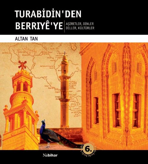 Turabidin'den Berriye'ye & Aşiretler - Dinler - Diller - Kültürler