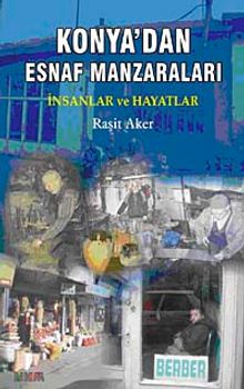 Konya'dan Esnaf Manzaraları
