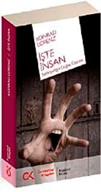 İşte İnsan & Saldırganlığın Doğası Üzerine