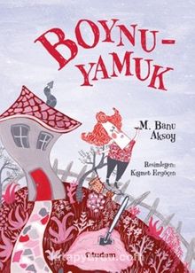 Boynuyamuk - M. Banu Aksoy