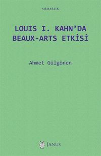 Louıs I. Kahn’da Beaux-Arts Etkisi