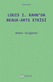 Louıs I. Kahn’da Beaux-Arts Etkisi