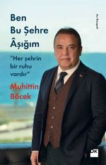 Ben Bu Şehre Aşığım & Her Şehrin Bir Ruhu Vardır