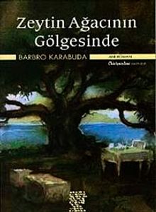 Zeytin Ağacının Gölgesinde