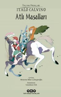 Atlı Masalları & İtalyan Masalları