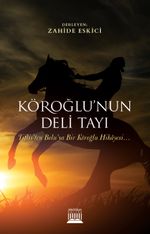 Köroğlu’nun Deli Tayı