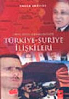 Orta Doğu Denkleminde Türkiye Suriye İlişkileri