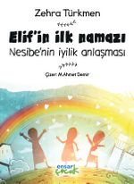 Elif'in İlk Namazı & Nesibe'nin İyilik Anlaşması