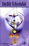 Kim Bilir Ya Rasulallah