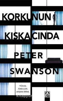 Korkunun Kıskacında - Peter Swanson