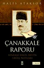 Çanakkale Raporu & Binbaşı Halis Bey'in Savaş Notları