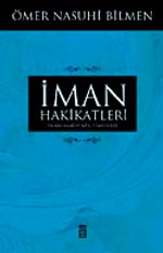 İman Hakikatleri & İslam Akaidinin Temelleri