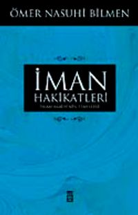 İman Hakikatleri & İslam Akaidinin Temelleri