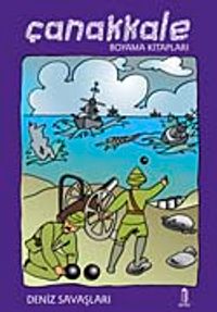 Çanakkale Boyama Kitabı / Deniz Savaşları