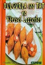 Bulgurla 100 Tat ve Yöresel Lezzetler